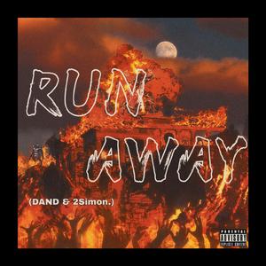 RUN AWAY