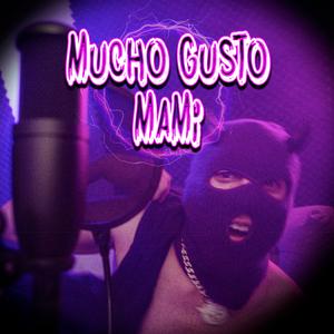 Mucho Gusto Mami (feat. Eberesk)