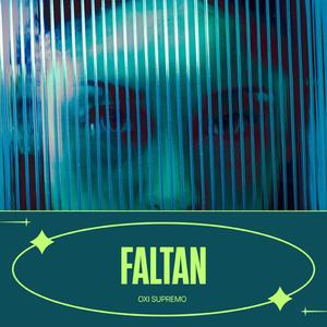 FALTAN