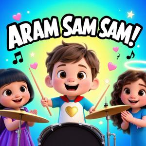 ARAM SAM SAM