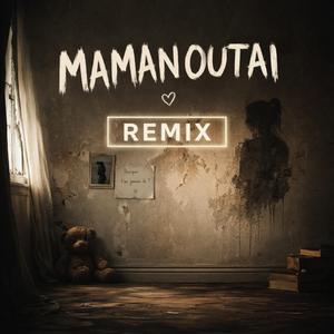 Mamanoutai (Remix)
