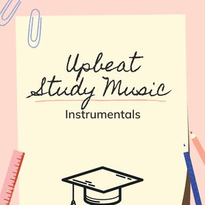 Motivationally Upbeat Study Music