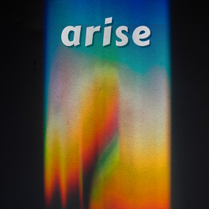 arise