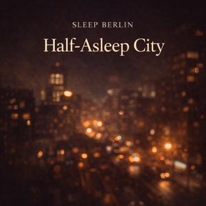 Half Asleep City