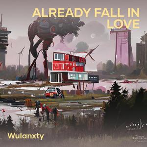 Already fall in love