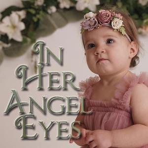 In Her Angel Eyes