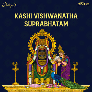 Kashi Vishwanatha Suprabhatam (From "Ghibran's Spiritual Series")