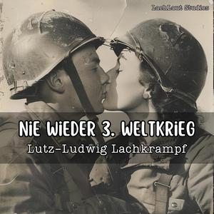 Nie wieder 3. Weltkrieg