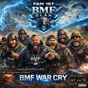 BMF WAR CRY