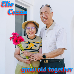 Grow Old Together