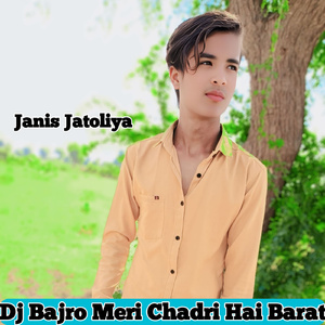 Dj Bajro Meri Chadri Hai Barat