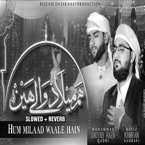 Hum Milaad Waale Hain (Lofi-Mix)