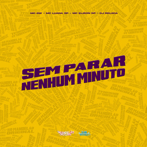 Sem Parar Nenhum Minuto