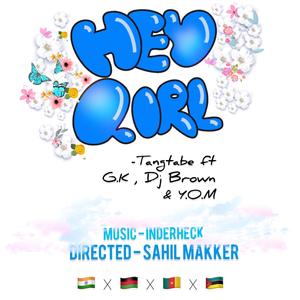 Hey Girl (feat. Gkhey, Dj Brown & Y.O.M)