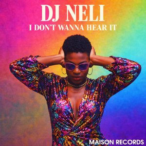 I Don't Wanna Hear It (Radio Mix)