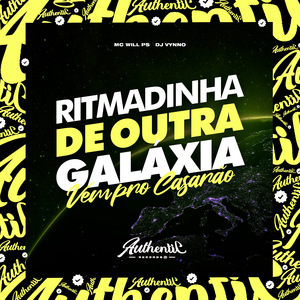 Ritmadinha de Outra Galáxia - Vem pro Casarão