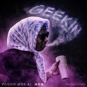 Geekin (feat. Mob)
