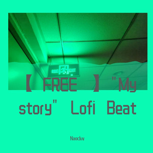 [FREE] "My story" Lofi Beat