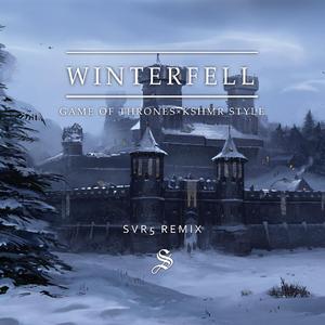 Ramin Djawadi-Winterfell (凛冬将至)（SVR5 remix）