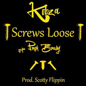 Screws Loose (feat. Proph Brady)