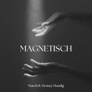 MAGNETISCH (feat. Desney Handig)