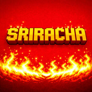 SRIRACHA