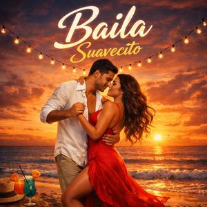 Baila Suavecito (Radio Edit)