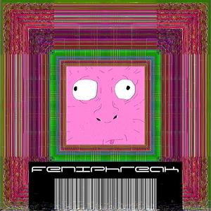 Feniphreak