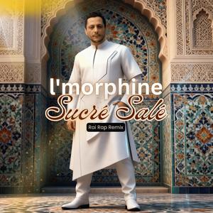 Sucré Salé Rai Remi x lmorphine