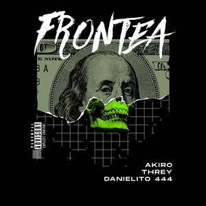 Frontea (feat. AKIRO, Threy & Danielito 444)