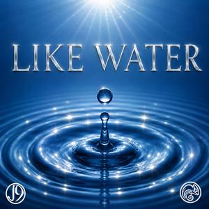 LIKE WATER