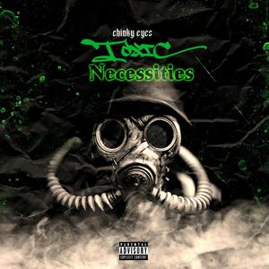 Toxic Necessities