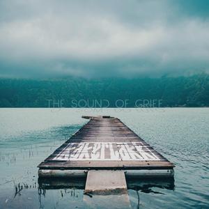 The Sound of Grief