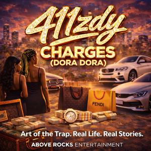 411ZDY (Charges (Dora Dora) Official Audio)