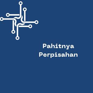Pahitnya Perpisahan