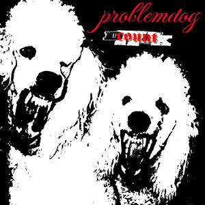 Problem Dog