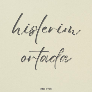 Hislerim Ortada
