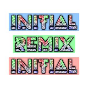 Initial (Remix)