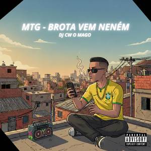 Mtg - Brota vem Neném