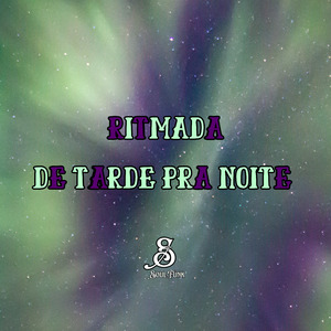 Ritmada de Tarde pra Noite