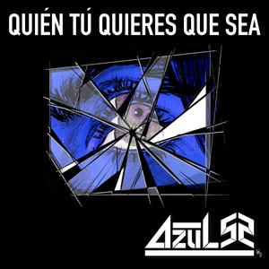 Quién Tú Quieres Que Sea