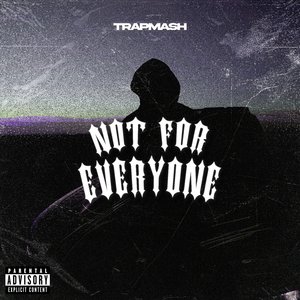 Not for Everyone