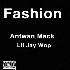 Fashion (feat. Lil Jay Wop)