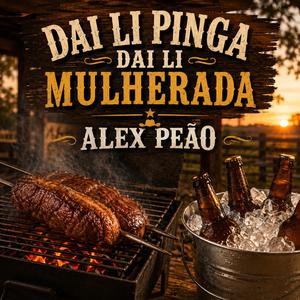 Dai li pinga dai li mulherada
