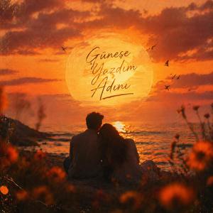 Güneşe Yazdım Adını