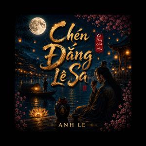 CHÉN ĐẮNG LỆ SA (Cổ Phong Club Mix)