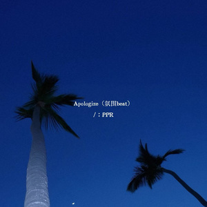 Apologize(氛围beat)