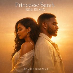 Princesse Sarah (R&B Edition)