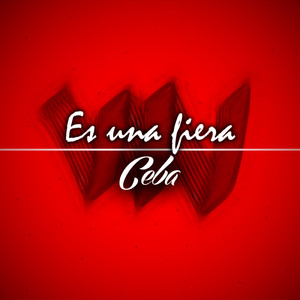 Es Una Fiera