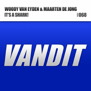 It's a Shark! (Woody van Eyden Mix)